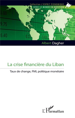 La Crise Financiere Du Liban : Taux De Change, Fmi, Politique Monetaire 