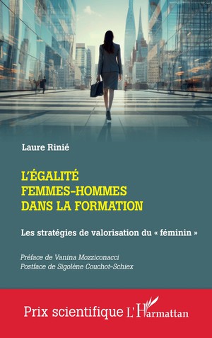 L'egalite Femmes-hommes Dans La Formation : Les Strategies De Valorisation Du Feminin 