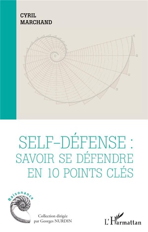 Self-defense : Savoir Se Defendre En 10 Points Cles 
