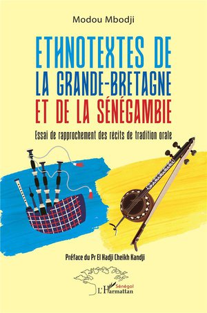 Ethnotextes De La Grande-bretagne Et De La Senegambie : Essai De Rapprochement Des Recits De Tradition Orale 