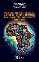 Diriger l'entreprise africaine à l'ère de la transformation numérique et de l'intelligence artificielle