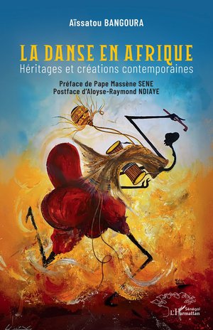 La Danse En Afrique : Heritages Et Creations Contemporaines 