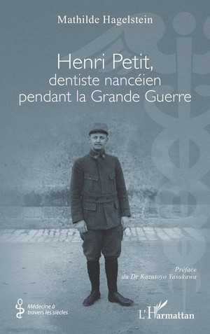 Henri Petit, Dentiste Nanceien Pendant La Grande Guerre 