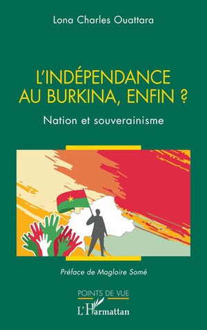 L'independance Au Burkina, Enfin ? Nation Et Souverainisme 