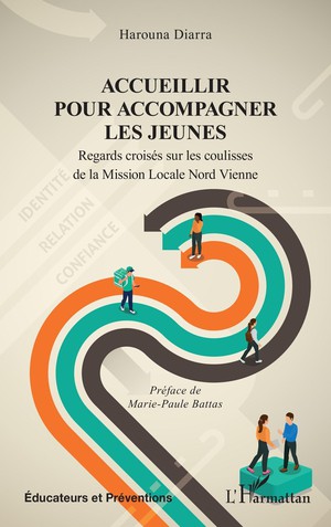 Accueillir Pour Accompagner Les Jeunes : Regards Croises Sur Les Coulisses De La Mission Locale Nord Vienne 