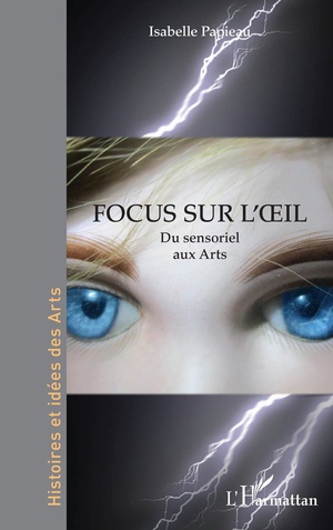 Focus Sur Loeil : Du Sensoriel Aux Arts 