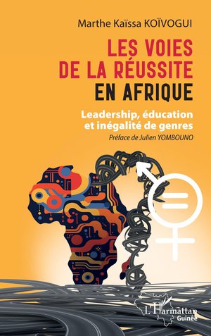 Les Voies De La Reussite En Afrique : Leadership, Education Et Inegalite De Genres 