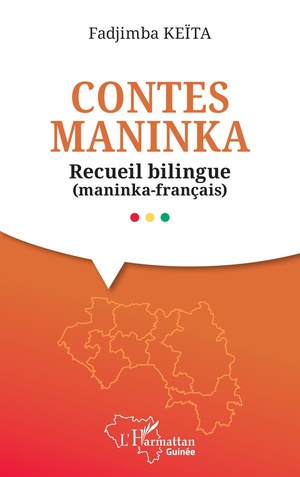 Contes Maninka : Recueil Bilingue (maninka-francais) 