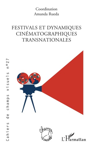 Festivals Et Dynamiques Cinematographiques Transnationales 