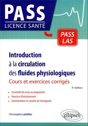 Introduction A La Circulation Des Fluides Physiologiques : Cours, Exercices Corriges Et Qcm (3e Edition) 