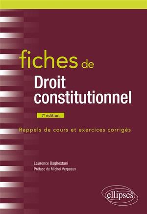 Fiches De Droit Constitutionnel : A Jour Au 1er Avril 2022 (7e Edition) 