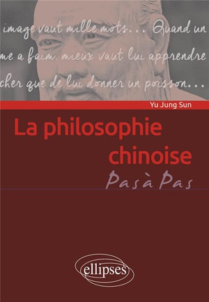 La Philosophie Chinoise : Penser En Ideogrammes 