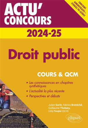 Actu' Concours : Droit Public 2024-2025 : Cours Et Qcm 