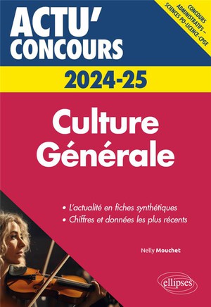 Culture Generale : Concours 2024-2025 (edition 2024) 
