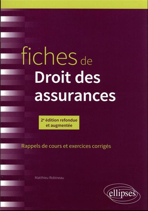 Fiches De Droit Des Assurances (2e Edition) 