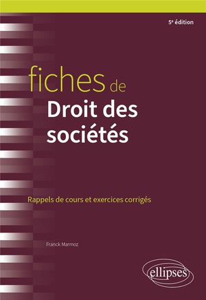 Fiches De Droit Des Societes (5e Edition) 