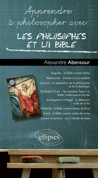 Apprendre A Philosopher Avec : Les Philosophes Et La Bible 