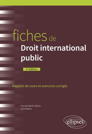 Fiches De Droit International Public : A Jour Au 15 Mars 2024 (4e Edition) 