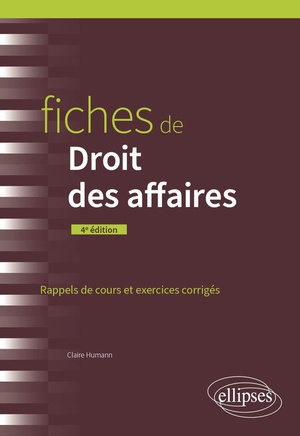 Fiches De Droit Des Affaires : A Jour Au 15 Avril 2024 (4e Edition) 