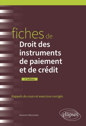 Fiches De Droit Des Instruments De Paiement Et De Credit : A Jour Au 1er Mai 2024 (2e Edition) 