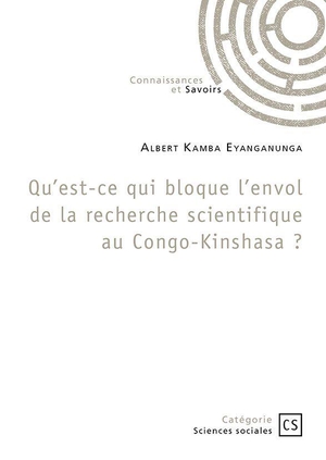 Qu'est-ce Qui Bloque L'envol De La Recherche Scientifique Au Congo-kinshasa ? 