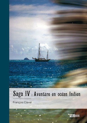 Saga Iv : Aventure En Ocean Indien 