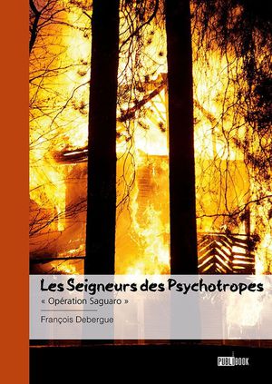 Les Seigneurs Des Psychotropes : "operation Saguaro" 
