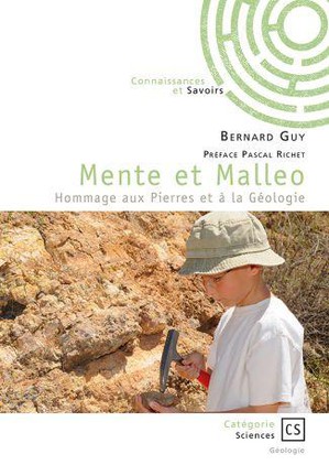Mente Et Malleo : Hommage Aux Pierres Et A La Geologie 