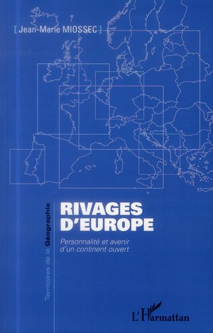Rivages D'europe ; Personnalite Et Avenir D'un Continent Ouvert 