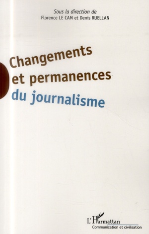 Changements Et Permanences Du Journalisme 