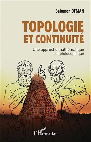 Topologie Et Continuite : Une Approche Mathematique Et Philosophique 