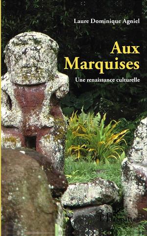 Aux Marquises, Une Renaissance Culturelle (3e Edition) 