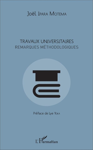 Travaux Universitaires. Remarques Methodologiques 