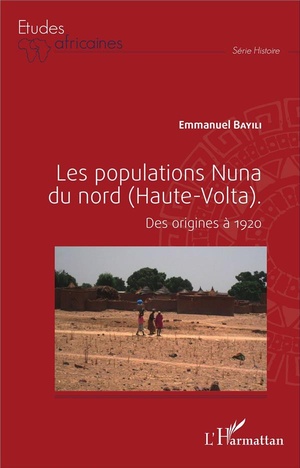 Les Populations Nuna Du Nord (haute-volta) : Des Origines A 1920 
