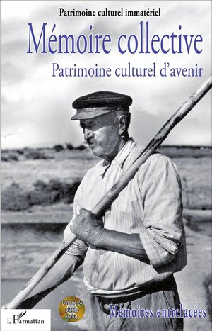 Memoire Collective ; Patrimoine Culturel D'avenir 