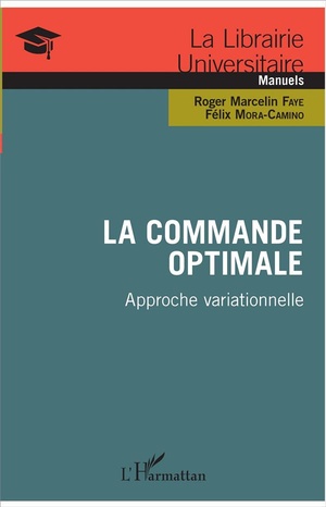 La Commande Optimale ; Approche Variationnelle 