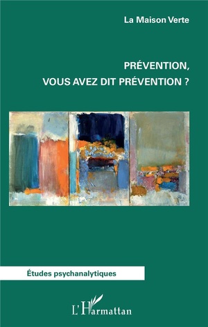 Prevention, Vous Avez Dit Prevention ? 