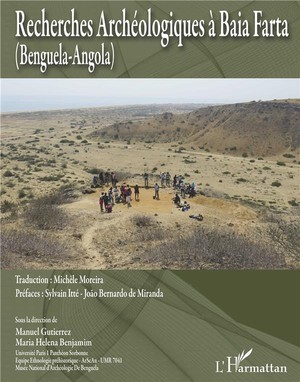 Recherches Archeologiques A Baia Farta ; (benguela-angola) 