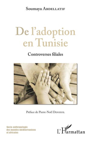 De L'adoption En Tunisie ; Controverses Filiales 