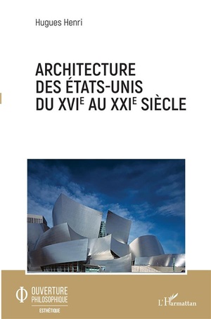 Architecture Des Etats-unis Duxvi Au Xxi Siecle 