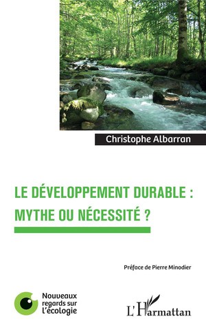 Le Developpement Durable : Mythe Ou Necessite ? 