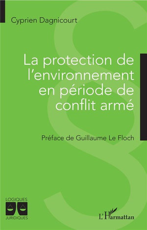 La Protection De L'environnement En Periode De Conflit Arme 
