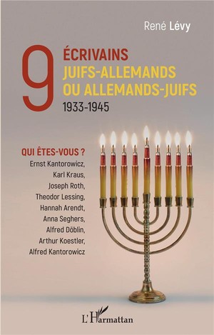9 Ecrivains Juifs-allemands Ou Allemands-juifs : 1933-1945 - Qui Etes-vous ? 