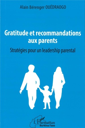 Gratitude Et Recommandations Aux Parents ; Strategies Pour Un Leadership Parental 