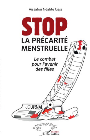 Stop, La Precarite Menstruelle : Le Combat Pour L'avenir Des Filles 