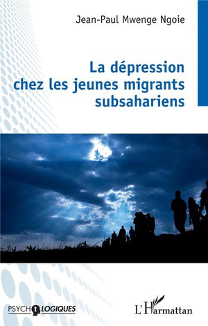 La Depression Chez Les Jeunes Migrants Subsahariens 
