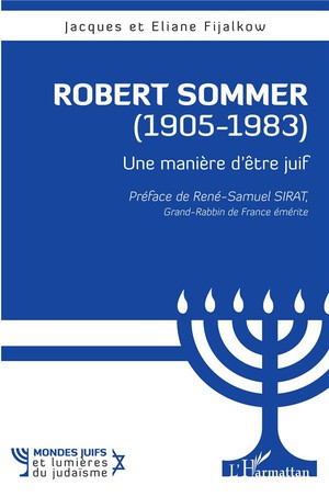 Robert Sommer (1905-1983) : Une Maniere D'etre Juif 