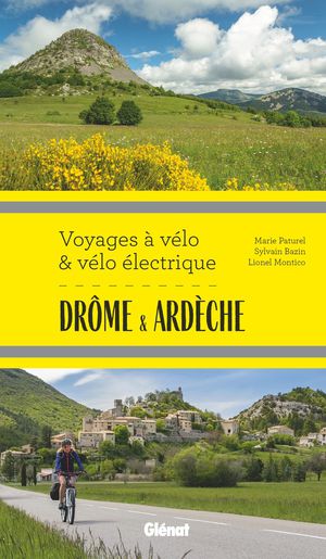 Voyages A Velo & Velo Electrique : Drome & Ardeche 