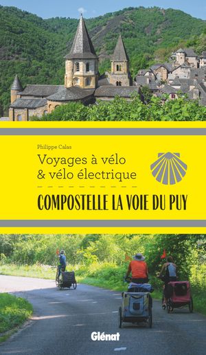 Compostelle La Voie du Puy voyages à vélo & vélo électrique  