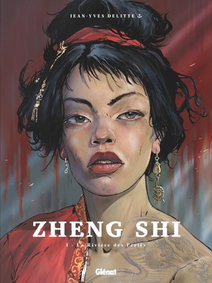 Zheng Shi Tome 1 : La Riviere Des Perles 